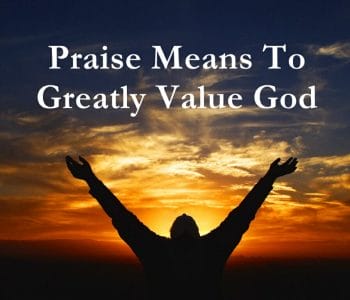 praise god, praise & worship god, worship god, praising god, praise is a weapon, true worship of god, true worship