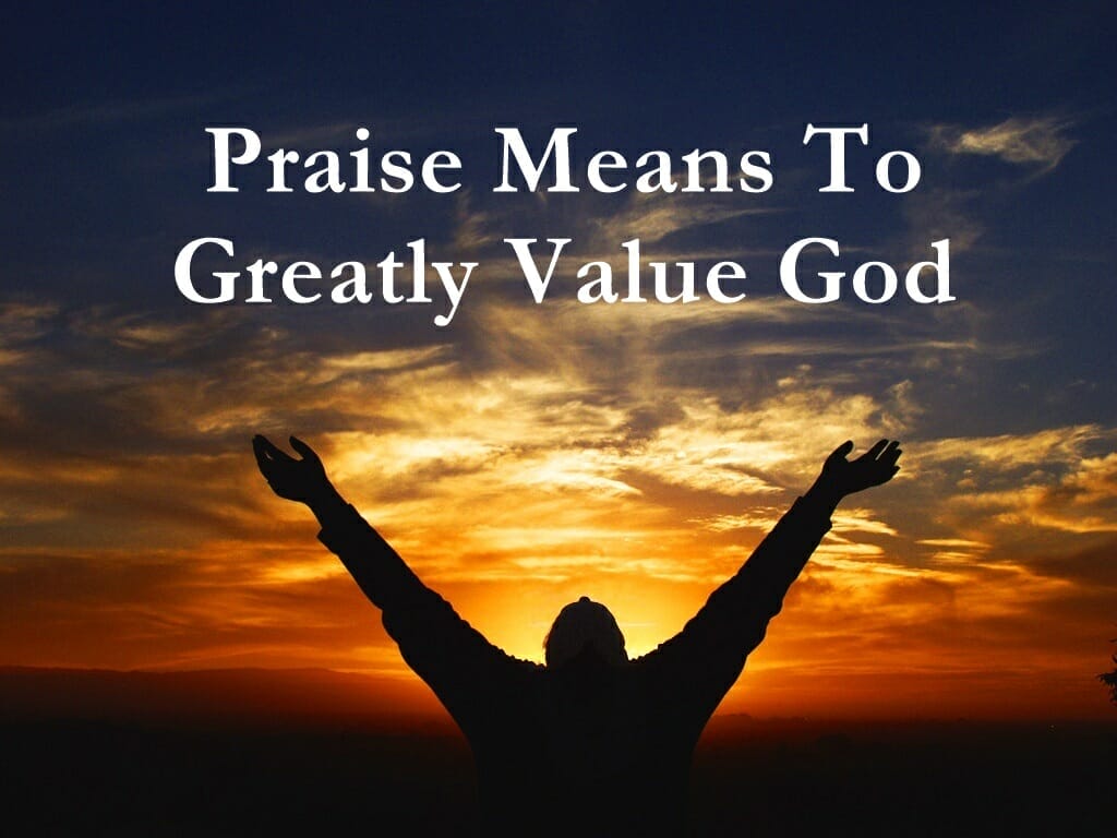 praise god, praise & worship god, worship god, praising god, praise is a weapon, true worship of god, true worship