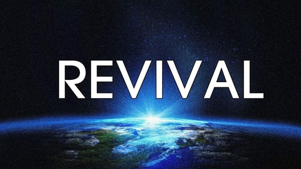 revival, spiritual awakening, revival in the bible, how to have revival, pray for revival