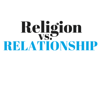 religion vs relationship with jesus christ, religion vs relationship with god, know God personally, intimacy with god. pursuing intimacy with god, prayer, worship, bible, bible study, bible studies, hear gods voice, gods will, know god, know jesus, relationship with jesus, jesus christ, disciples, discipleship, know god