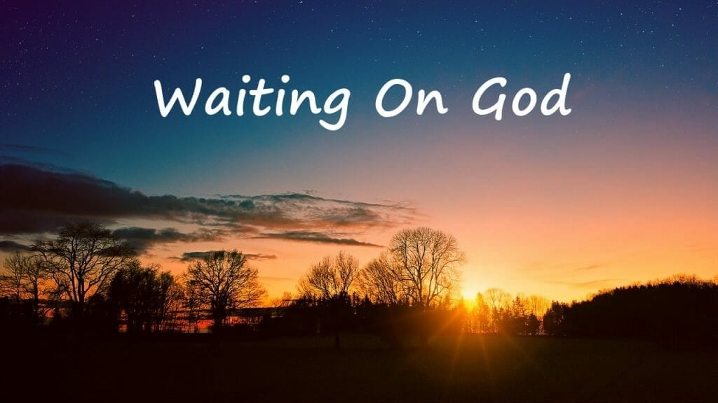 learn to wait on god, waiting on god, wait on god, intimacy with god book, intimacy with god bible studies, intimacy with god. pursuing intimacy with god, prayer, worship, bible, bible study, bible studies, hear gods voice, gods will, know god, know jesus, relationship with jesus, jesus christ, disciples, discipleship, religion vs relationship, spiritual growth, powerful prayer, prayer bible studies
