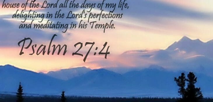 know god, know god personally, how to know god, psalm 27 4, prayer is passion to know god, prayer is passion to seek god, seek god, seek god with all your heart, prayer, prayer time with god