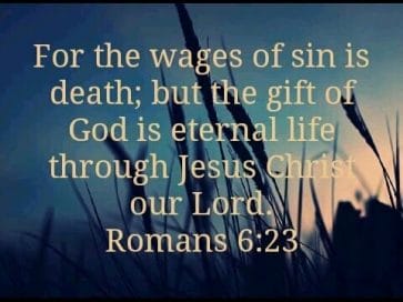 romans 6 23, sin, all men sin, penalty of sin, penalty of sin is eternal death, eternal death, punishment for sin