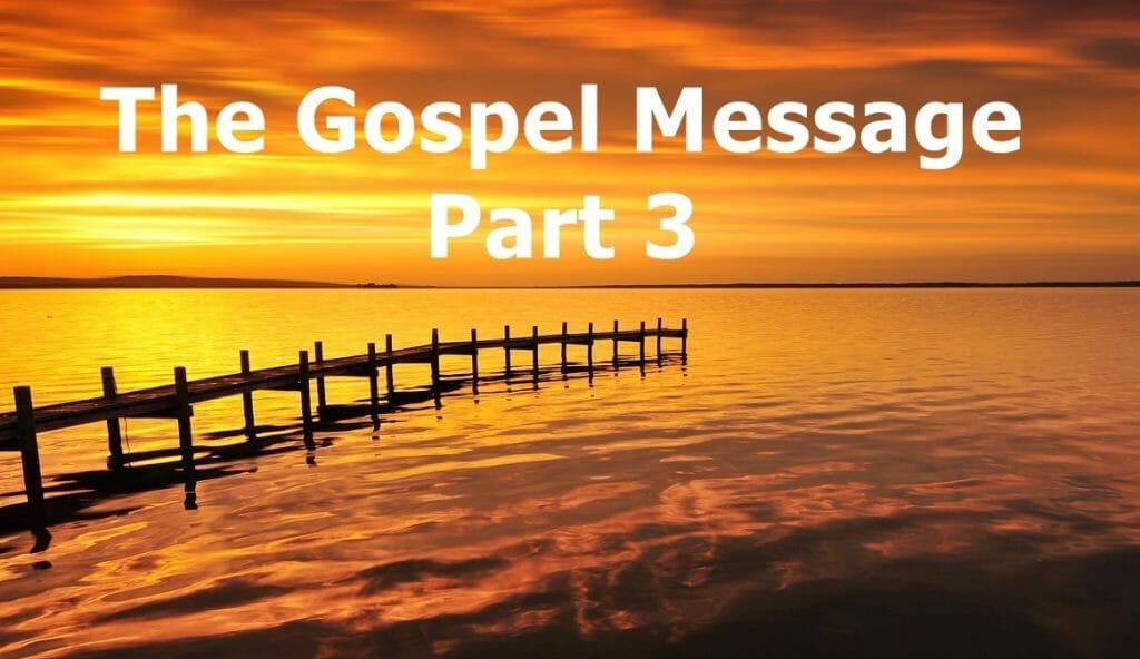 the gospel message and salvation, the gospel message, gospel of jesus christ, gospel, salvation, saved, true salvation, what must i do to be saved, salvation requirements
