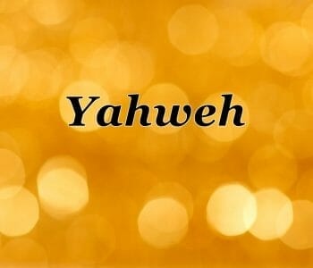 yahweh jehova names of god, names of god, yahweh, jehovah. yahweh meaning