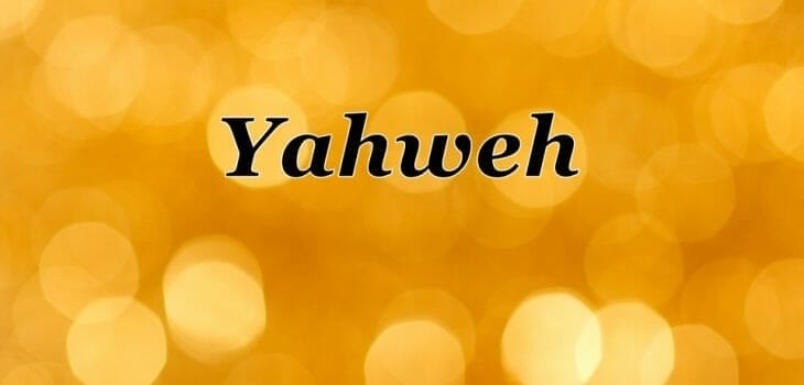 yahweh jehova names of god, names of god, yahweh, jehovah. yahweh meaning