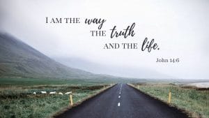 jesus wants you to have abundant life, abundant life, a life changed by christ, john 14 6, i am the way, the way truth life, jesus is the way, abundant life, eternal life