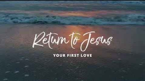 is jesus your first love, first love, passion for jesus, jesus christ, relationship with jesus