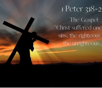 the gospel of jesus christ, 1 peter 3 18, jesus christ, salvation, jesus dies for our sins, eternal life
