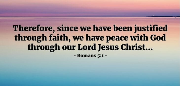 gospel of jesus christ, romans 5 1, jesus saves, salvation, restored relationship with god, eternal life, peace with god