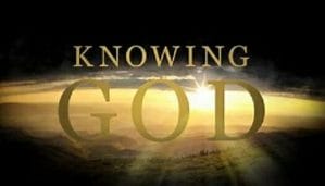 know god, knowing god, know god personally, personal relationship with god, personal relationship with jesus