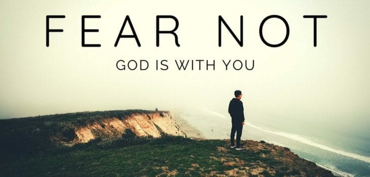 fear, god's promises, fear not, fear not in the bible, do not be afraid