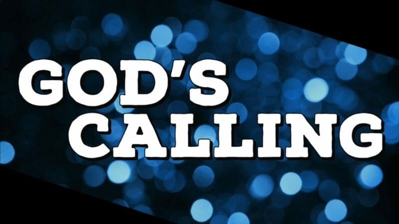 god's call, god's calling, discover god's call for your life, god's call for your life