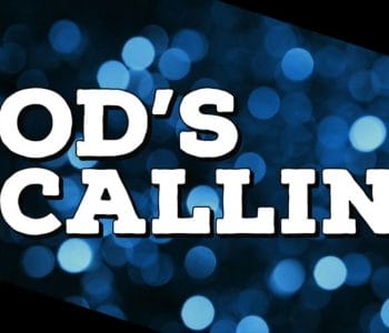 god's call, god's calling, discover god's call for your life, god's call for your life