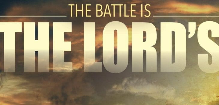 bible verses about the battle is the lord's, the battle is the lord's, spiritual warfare, god promises victory, let god fight your battles