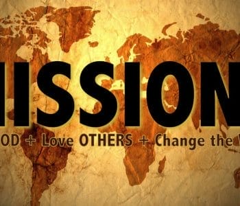 missions needs to be a top priority, world missions, evangelism, outreach, share the gospel, make disciples