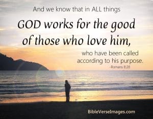 god turns suffering into good, romans 8 28, romans 8 29, god works for the good, god uses trials, difficulties, more like jesus